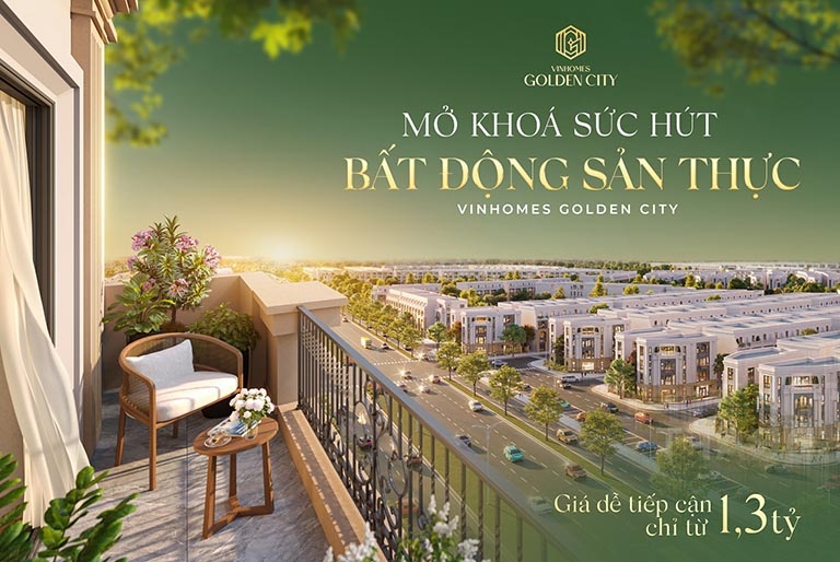 MỞ KHÓA SỨC HÚT BẤT ĐỘNG SẢN THỰC VINHOMES GOLDEN CITY